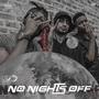 No Nights Off, Vol. 1 (Deluxe) [Explicit]