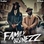 Family Businezz (Explicit)