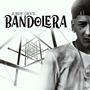 Bandolera (Explicit)