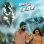 Bhole Ki Chilam