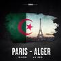 Paris Alger (feat. Le Zed) [Explicit]