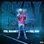 Okay Den (feat. FBL RIO) [Explicit]