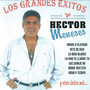 Los Grandes Exitos de Hector Meneses