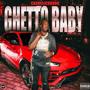 Ghetto Baby (Explicit)