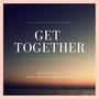 Get Together (feat. Crystal Monee Hall)