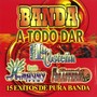 Banda A Todo Dar 15 Exitos De Pura Banda