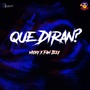 ¿Que diran? (feat. Micky Phamton & Fam J) [Explicit]