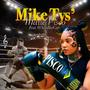 Mike Tys' (feat. WhiteBoiiCam) [Explicit]