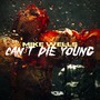 Can't Die Young (Explicit)