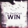 The Devil Can't Win (Explicit)