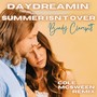 Daydreamin': Summer Isn't Over (Cole McSween Remix)