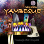 Orquesta Yambeque: Homenaje a Barranquilla