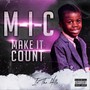 M-I-C (Make It Count) [Explicit]