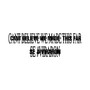 CantBelieveWeMadeThisFar / Se #Viraron (Explicit)