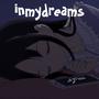 inmydreams (feat. Nevering) [Explicit]