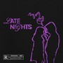 LATE NIGHTS (Explicit)