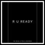 R U READY (feat. PAUL ANDREW)