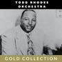 Todd Rhodes Orchestra - Gold Collection