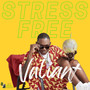 Stress Free (Explicit)