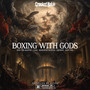 Boxing With Gods (Explicit)