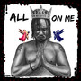 All on Me (Explicit)