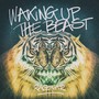 Waking Up the Beast