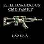 Still Dangerous Cmd Family