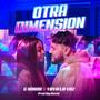 Otra Dimension (feat. Yaya La Voz)