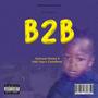 B2B (feat. CastyBeatz & Nabi Yaga) [Explicit]