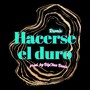 Hacerse el duro (Remix)