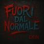 Fuori dal normale (Explicit)