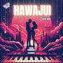 HAWAJUI (feat. Gaya Kidy)