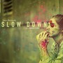 Slow Down (S.S. x MorrisCode Remix)