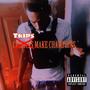 Trips Make Champions (Explicit)