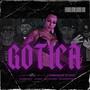 Gotica (feat. Young Blopaa, El Chema & Goosebumps High) [Explicit]