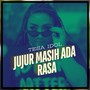 Jujur Masih Ada Rasa