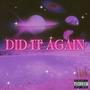 DID IT AGAIN (feat. Trilla Kid) [Remix] [Explicit]