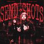 Send Shots (feat. Poppa G) [Explicit]