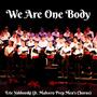 We Are One Body (feat. Malvern Prep Men's Chorus)