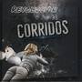 Revolucion Y Poder Corridos