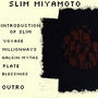 Slim Miyamoto (Explicit)