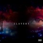 Slavery (Explicit)