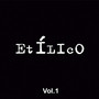 Etílico, Vol. 1