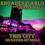 This City (Is Eating My Soul) (feat. Justin Hall)