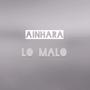 LO MALO (Explicit)