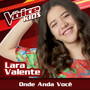 Onde Anda Você (Ao Vivo / The Voice Brasil Kids 2017)