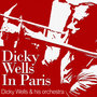 Dicky Wells In Paris