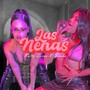 Las Nenas (Explicit)