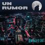 Un Rumor (feat. Sent)