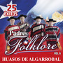 25 Exitos Padres del Folcklore (Vol. 6)